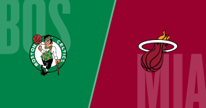 Boston Celtics vs Miami Heat