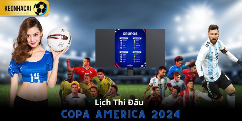 Giới thiệu tính năng xem lịch thi đấu Copa America 2024 tại KEONHACAI