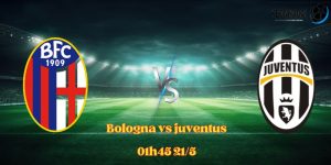 Bologna vs Juventus