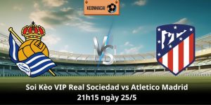 Real Sociedad vs Atletico Madrid