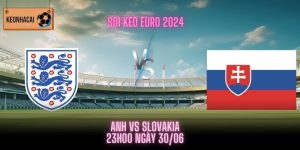 Anh vs Slovakia