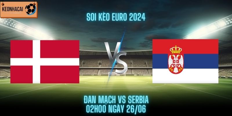 Đan Mạch vs Serbia