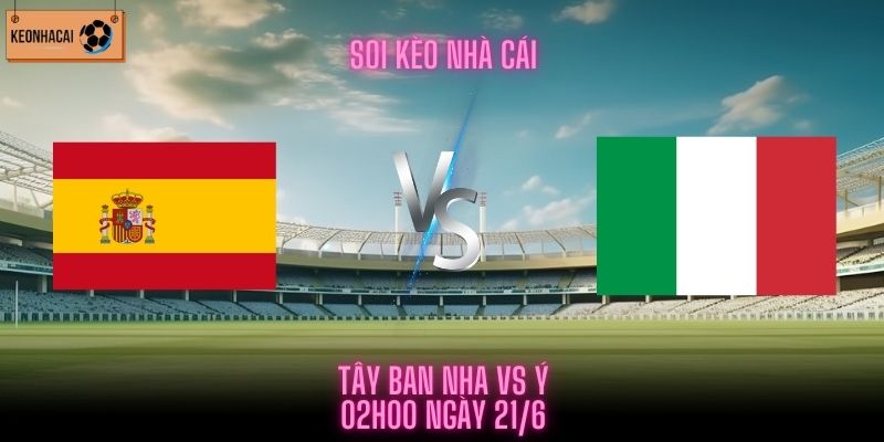 Tây Ban Nha vs Ý