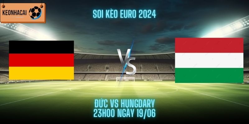 Đức vs Hungary