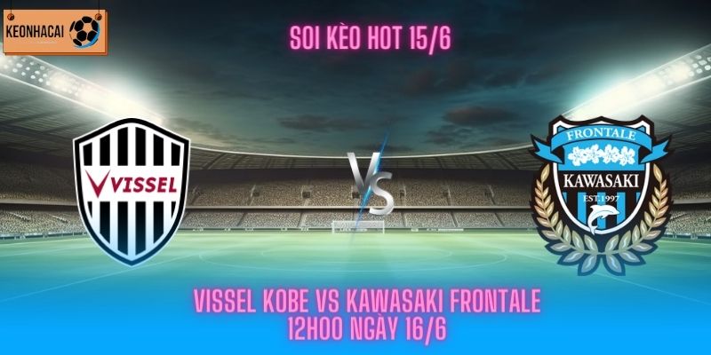 Soi kèo hot 15/06